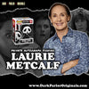 Laurie Metcalf - Autograph - Ghost Face #1607 Funko Pop